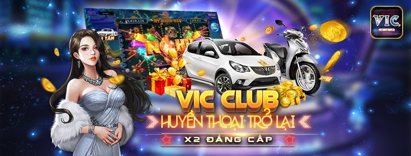 VicClub là một sân chơi làm giàu với nhiều con game đã đi vào sử sách