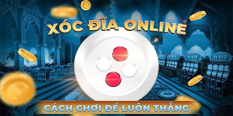 Xóc đĩa online là bộ môn thu hút nhiều cược thủ